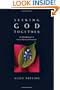 Seeking God Together: An Introduction to Group Spiritual Direction