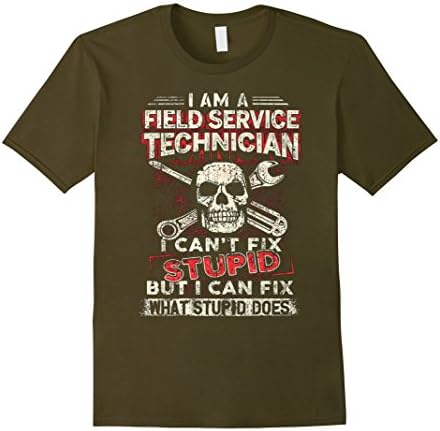 Men's Field Service Technician T-Shirt, I Can't Fix Stupid XL Olive