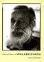 The Last Years of Walker Evans: A First-Hand Account by Jerry L. Thompson