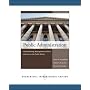 Public Administration: Understanding Management, Politics, and Law in the Public Sector