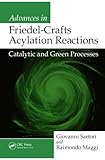 Advances in Friedel-Crafts acylation reactions : catalytic and green processes