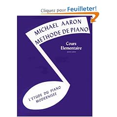Michael Aaron Methode De Piano  Cours Elementaire  Premier Volume L'Etude Du Piano Modernisee