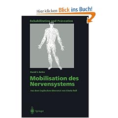 Mobilisation des Nervensystems (Rehabilitation und Pr�vention)
