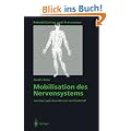 Mobilisation des Nervensystems (Rehabilitation und Pr�vention)