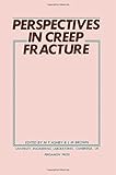 Perspectives in creep fracture