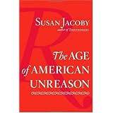 The Age of American Unreason