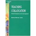 Teaching Collocation - Further Developments in the Lexical Approach