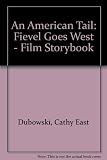 An American tail: Fievel goes west : the illustrated story