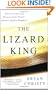 The Lizard King: The True Crimes and Passions of the World's Greatest Reptile Smugglers