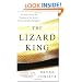 The Lizard King: The True Crimes and Passions of the World's Greatest Reptile Smugglers