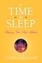A Time to Sleep: Shaping Your Sleep Attitude