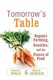 Tomorrow's Table: Organic Farming, Genetics, and the Future of Food