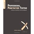 Professional Penetration Testing: Creating and Operating a Formal Hacking Lab by Thomas Wilhelm