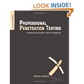 Professional Penetration Testing: Creating and Operating a Formal Hacking Lab