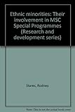 Ethnic minorities : their involvement in MSC Special Programmes