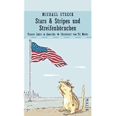Stars & Stripes und Streifenh�rnchen: Unsere Jahre in Amerika
