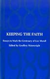Keeping the faith : essays to mark the centenary of Lux mundi