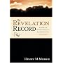 The Revelation Record: A Scientific and Devotional Commentary on the Prophetic Book of the End of Times