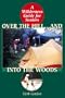 Over the Hill And Into The Woods!: A Senior's Guide to the Great Outdoors