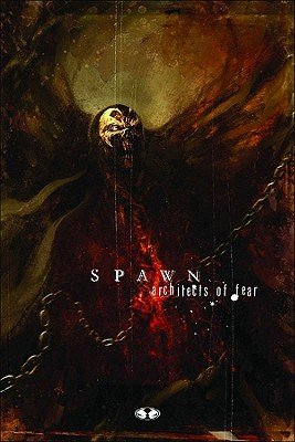 Spawn: Architects of Fear&Acirc;&nbsp;&Acirc;&nbsp; [SPAWN ARCHITECTS OF FEAR] [Paperback]