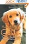 My Rescued Golden: True Stories of Rescued Golden Retrievers and the People Who Love Them