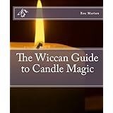The Wiccan Guide to Candle Magic