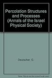 Percolation structures and processes