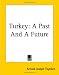 Turkey: A Past And A Future