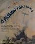 A Passion for Wings: Aviation and the Western Imagination, 1908-1918