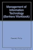 The management of information technology