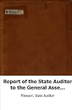 Report of the State Auditor to the General Assembly