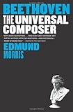 Beethoven: The Universal Composer (Eminent Lives)