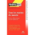 Profil Bac Tous les matins du monde
