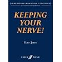 Keeping Your Nerve!: Confidence Boosting Strategies for the Performer