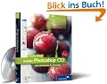 Adobe Photoshop CS3: Die Workshops f�r Einsteiger (Galileo Design)