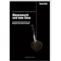 Blasenwurst und tote Oma: 16 Kulinarische Kurzkrimis mit Rezepten aus Sachsen-Anhalt
