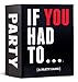 If You Had Toâ€¦ [A Party Game]