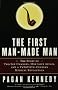 The First Man-Made Man: The Story of Two Sex Changes, One Love Affair, and a Twentieth-Century Medical Revolution