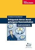 Weiter zu: Erfolgreich f�hren durch gelungene Kommunikation. Die sieben Grundregeln f�r perfekte Gespr�chsf�hrung