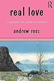 Real love : in pursuit of cultural justice
