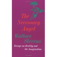 The Necessary Angel: Essays on Reality and the Imagination