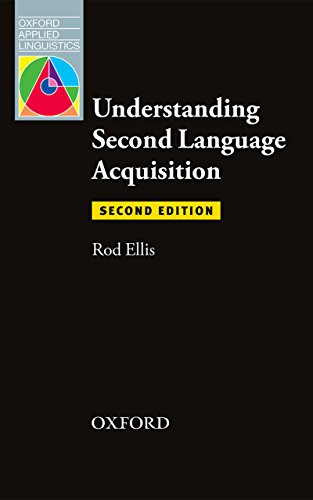 Oxford Applied Linguistics: Understanding Second Language Acquisition 2nd Edition