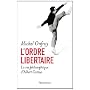 L'ordre libertaire: La vie philosophique d'Albert &hellip de Michel Onfray