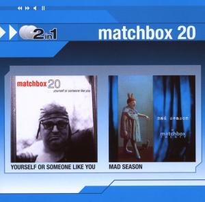 Matchbox 20 - Yourself or Someone Like You/Mad Season - Zortam Music