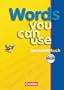 Words you can use - Neue Ausgabe: Lernw�rterbuch mit CD-ROM: Lernw�rterbuch in Sachgruppen f�r die Sekundarstufe 1