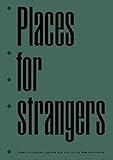 Places for strangers : ideas for places, people and the city by Mæ architects