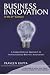 BUSINESS INNOVATION in the 21st Century