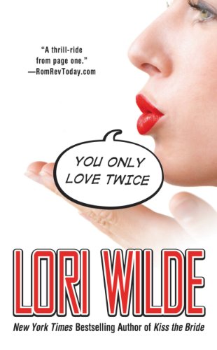 You Only Love Twice (Warner Forever) by Lori Wilde