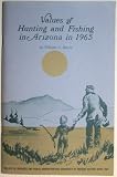Values of hunting and fishing in Arizona, in 1965