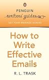Penguin Writers' Guides: How to Write Effective Emails